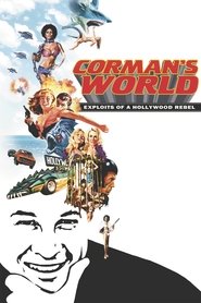 Corman’s World: Exploits of a Hollywood Rebel Corman’s World: Exploits of a Hollywood Rebel