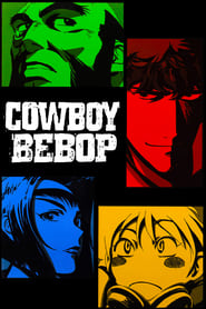 Cowboy Bebop Season 1 Episode 25