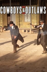 Cowboys and Outlaws Cowboys and Outlaws