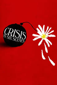 Crisis in Six Scenes Season 1 Episode 6