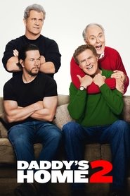 Daddy’s Home 2 Daddy’s Home 2
