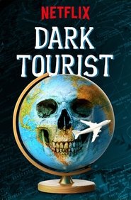Dark Tourist Season 1 Episode 1