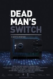 Dead Man’s Switch: A Crypto Mystery Dead Man’s Switch: A Crypto Mystery