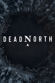 Dead North Season 1 Episode 1