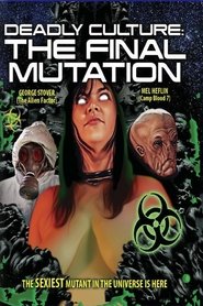 Deadly Culture: Final Mutation Deadly Culture: Final Mutation