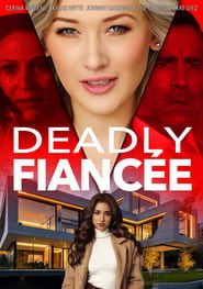 Deadly Fiancée Deadly Fiancée