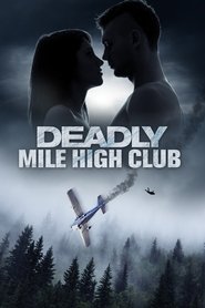 Deadly Mile High Club Deadly Mile High Club