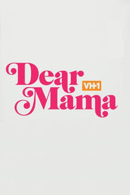 Dear Mama: A Love Letter To Moms Dear Mama: A Love Letter To Moms