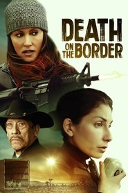 Death on the Border Death on the Border