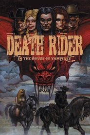 Death Rider in the House of Vampires Death Rider in the House of Vampires