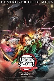 Demon Slayer: Kimetsu no Yaiba -To the Swordsmith Village- Demon Slayer: Kimetsu no Yaiba -To the Swordsmith Village-