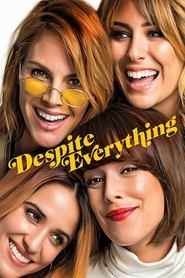 Despite Everything Despite Everything