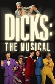 Dicks: The Musical Dicks: The Musical