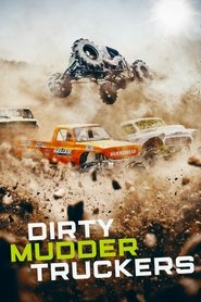 Dirty Mudder Truckers Dirty Mudder Truckers