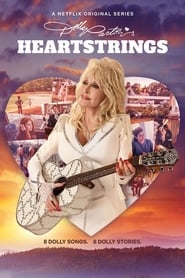 Dolly Parton’s Heartstrings Dolly Parton’s Heartstrings