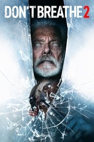 Don’t Breathe 2 Don’t Breathe 2