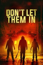 Don’t Let Them In Don’t Let Them In