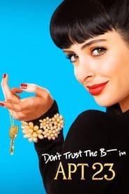 Don’t Trust the B—- in Apartment 23 Season 2