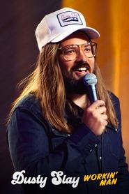 Dusty Slay: Workin’ Man Dusty Slay: Workin’ Man