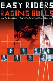 Easy Riders, Raging Bulls: How the Sex, Drugs and Rock ’N’ Roll Generation Saved Hollywood Easy Riders, Raging Bulls: How the Sex, Drugs and Rock ’N’ Roll Generation Saved Hollywood