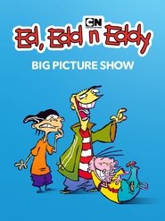 Ed, Edd n Eddy’s Big Picture Show Ed, Edd n Eddy’s Big Picture Show