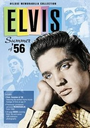 Elvis: Summer of ’56 Elvis: Summer of ’56