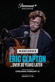 Eric Clapton Unplugged… Over 30 Years Later Eric Clapton Unplugged… Over 30 Years Later
