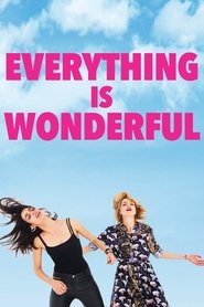 Everything is Wonderful Everything is Wonderful