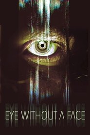 Eye Without a Face Eye Without a Face