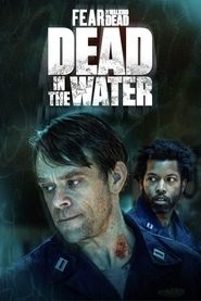 Fear the Walking Dead: Dead in the Water Season 1 Episode 1
