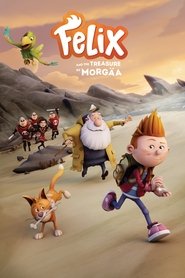 Felix and the Treasure of Morgäa Felix and the Treasure of Morgäa