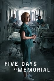 Five Days at Memorial Season 1 Episode 7