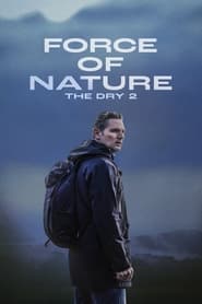 Force of Nature: The Dry 2 Force of Nature: The Dry 2