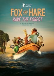 Fox and Hare Save the Forest Fox and Hare Save the Forest