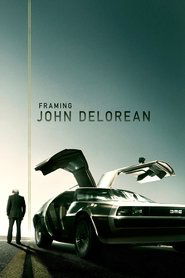 Framing John DeLorean Framing John DeLorean