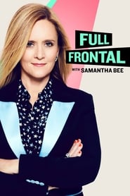 Full Frontal with Samantha Bee Season 4 Episode 5
