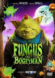 Fungus the Bogeyman Fungus the Bogeyman
