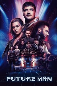 Future Man Season 1 Episode 1