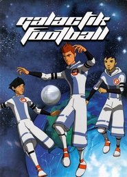 Galactik Football Season 2 Episode 26