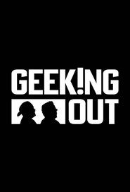 Geeking Out Season 1 Episode 7