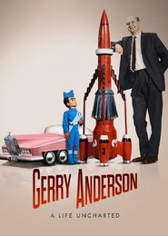 Gerry Anderson: A Life Uncharted Gerry Anderson: A Life Uncharted