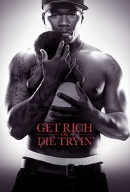 Get Rich or Die Tryin’ Get Rich or Die Tryin’