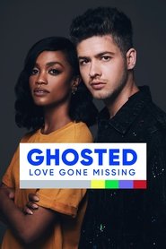 Ghosted: Love Gone Missing Ghosted: Love Gone Missing