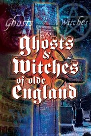 Ghosts & Witches of Olde England Ghosts & Witches of Olde England