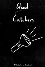 Ghoul Catchers Ghoul Catchers