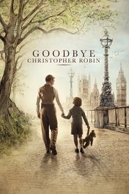 Goodbye Christopher Robin Goodbye Christopher Robin