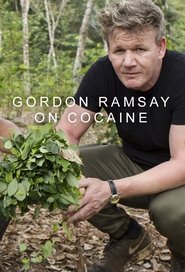 Gordon Ramsay on Cocaine Season 1 Episode 2