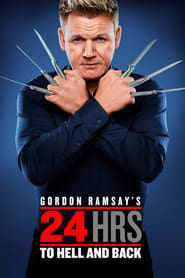 Gordon Ramsay’s 24 Hours to Hell and Back Season 1 Episode 8