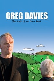 Greg Davies Live: The Back of My Mum’s Head Greg Davies Live: The Back of My Mum’s Head