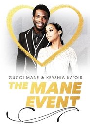 Gucci Mane & Keyshia Ka’oir: The Mane Event Gucci Mane & Keyshia Ka’oir: The Mane Event